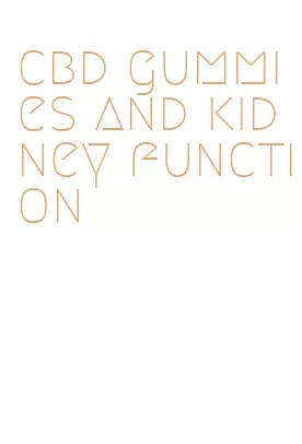 cbd gummies and kidney function