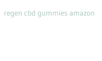 regen cbd gummies amazon