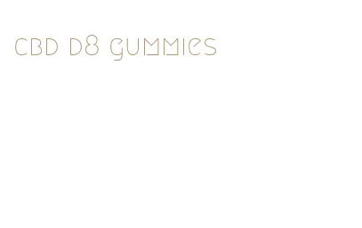 cbd d8 gummies