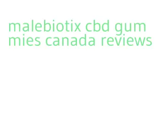 malebiotix cbd gummies canada reviews