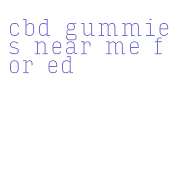 cbd gummies near me for ed