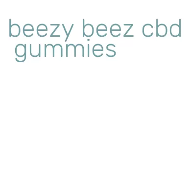 beezy beez cbd gummies