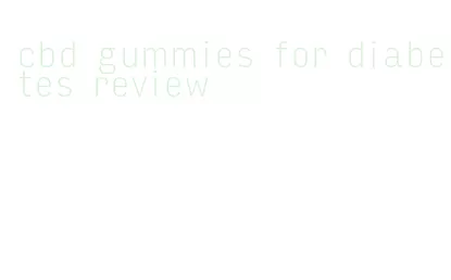 cbd gummies for diabetes review