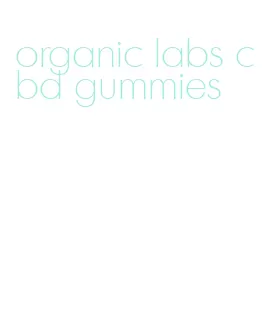 organic labs cbd gummies