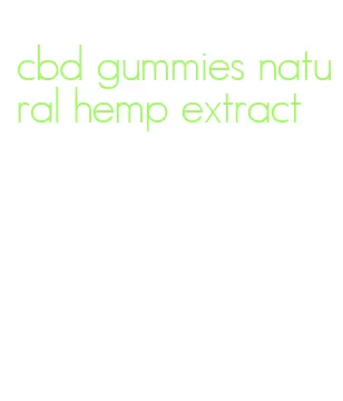 cbd gummies natural hemp extract