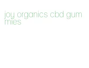 joy organics cbd gummies