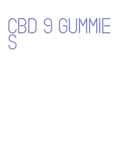 cbd 9 gummies