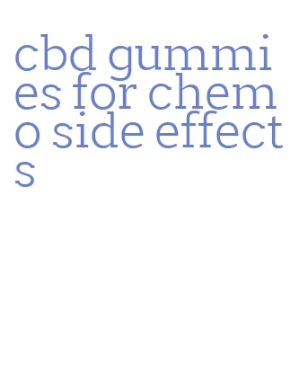 cbd gummies for chemo side effects