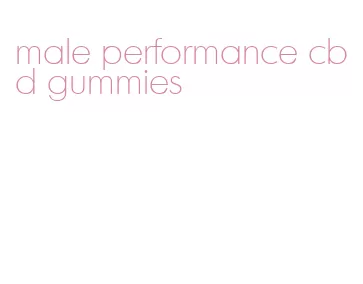 male performance cbd gummies