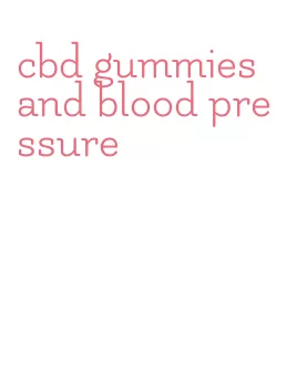 cbd gummies and blood pressure