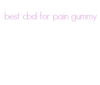 best cbd for pain gummy