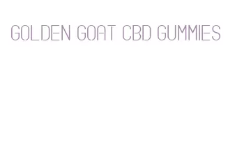 golden goat cbd gummies