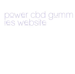 power cbd gummies website