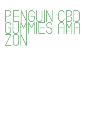 penguin cbd gummies amazon