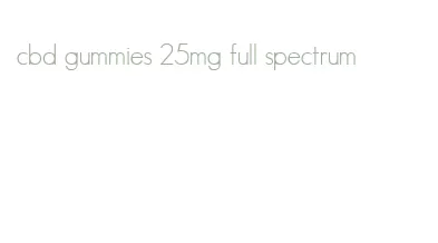 cbd gummies 25mg full spectrum