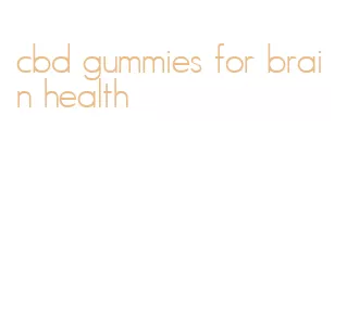 cbd gummies for brain health