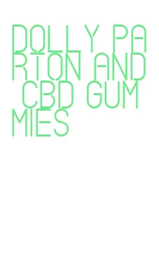 dolly parton and cbd gummies