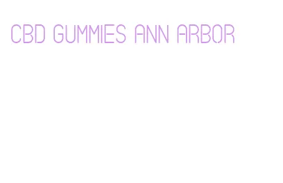 cbd gummies ann arbor