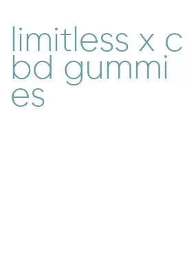 limitless x cbd gummies