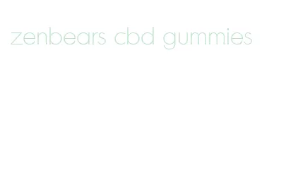 zenbears cbd gummies