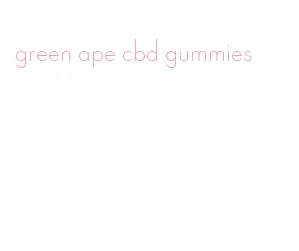 green ape cbd gummies