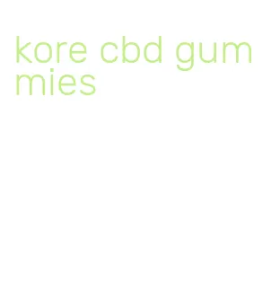 kore cbd gummies