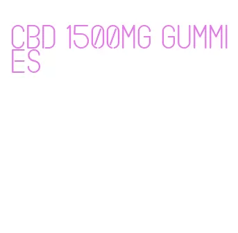 cbd 1500mg gummies