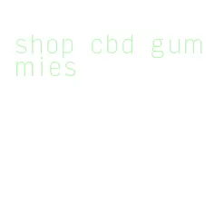 shop cbd gummies