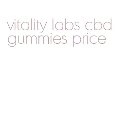 vitality labs cbd gummies price