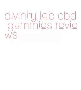 divinity lab cbd gummies reviews