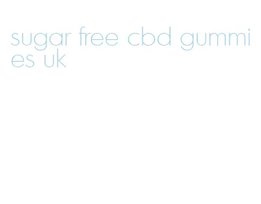 sugar free cbd gummies uk