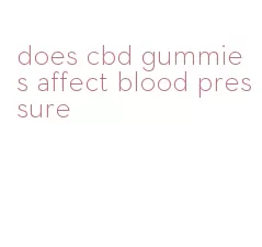 does cbd gummies affect blood pressure