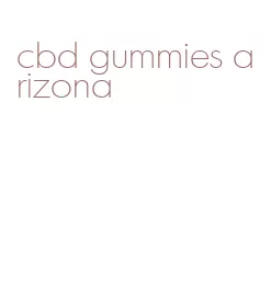 cbd gummies arizona