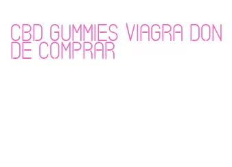 cbd gummies viagra donde comprar