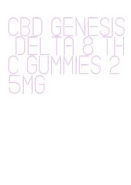 cbd genesis delta 8 thc gummies 25mg