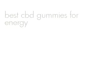 best cbd gummies for energy