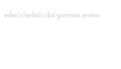 eden's herbals cbd gummies review