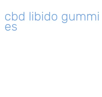 cbd libido gummies