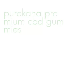 purekana premium cbd gummies