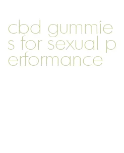 cbd gummies for sexual performance