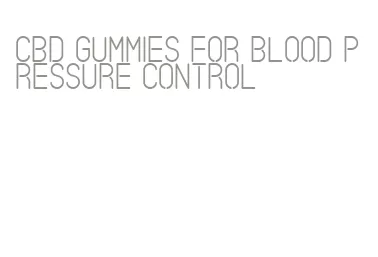 cbd gummies for blood pressure control