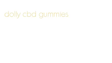 dolly cbd gummies