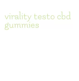 virality testo cbd gummies