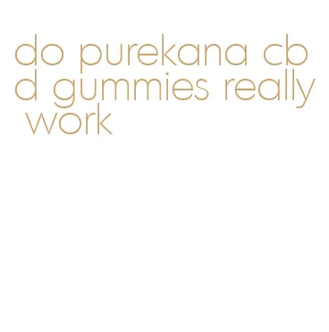 do purekana cbd gummies really work