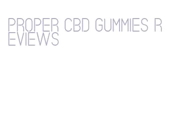 proper cbd gummies reviews