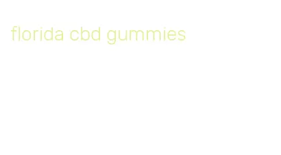 florida cbd gummies