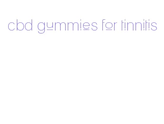 cbd gummies for tinnitis