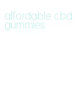 affordable cbd gummies