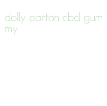 dolly parton cbd gummy