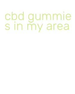 cbd gummies in my area